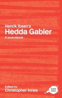 Abbildung von: Henrik Ibsen's Hedda Gabler - Routledge