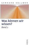 Cover: Was k&ouml;nnen wir wissen?Band 2: Die Erkenntnis der Natur - Hirzel