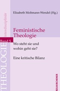 Cover: Feministische Theologie - Wo steht sie und wohin geht sie? - Vandenhoeck & Ruprecht