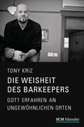 Cover: Die Weisheit des Barkeepers - H&auml;nssler