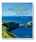 Cover: M&ouml;ge Gott stets bei dir sein - Butzon & Bercker