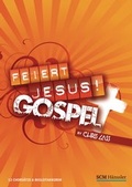 Cover: Feiert Jesus! Gospel - Chorausgabe - H&auml;nssler