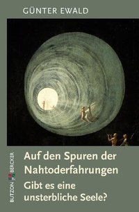 Enlarge image Cover: Auf den Spuren der Nahtoderfahrungen - Butzon & Bercker