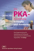 Cover: Die PKA-Ausbildung in Fragen und Antworten - Deutscher Apotheker Verlag