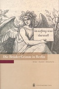 Cover: Die Br&uuml;der Grimm in Berlin - Hirzel