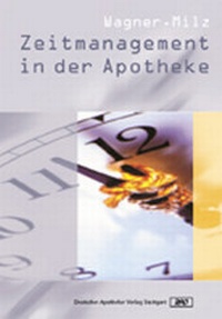 Abbildung von: Zeitmanagement in der Apotheke - Deutscher Apotheker Verlag