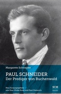 Cover: Paul Schneider - Der Prediger von Buchenwald - H&auml;nssler