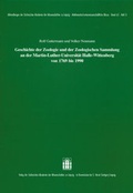 Cover: Geschichte der Zoologie und der Zoologischen Sammlung an der Martin-Luther-Universit&auml;t Halle Wittenberg von 1769 bis 1990 - S. Hirzel Verlag