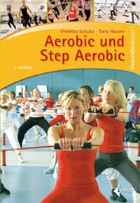 Abbildung von: Aerobic und Step Aerobic - Limpert