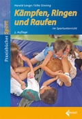 Cover: K&auml;mpfen, Ringen und Raufen im Sportunterricht - Limpert