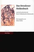 Cover: Das Dresdener Heldenbuch und die Bruchst&uuml;cke des Berlin-Wolfenb&uuml;tteler Heldenbuchs - Hirzel