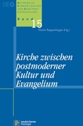 Cover: Kirche zwischen postmoderner Kultur und Evangelium - Vandenhoeck & Ruprecht