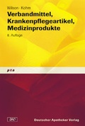 Cover: Verbandmittel, Krankenpflegeartikel, Medizinprodukte - Deutscher Apotheker Verlag
