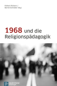 Abbildung von: 1968 und die Religionspädagogik - Vandenhoeck & Ruprecht