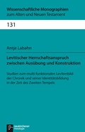 Cover: Levitischer Herrschaftsanspruch zwischen Aus&uuml;bung und Konstruktion - Vandenhoeck & Ruprecht