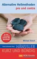 Cover: Alternative Heilmethoden - pro und contra - H&auml;nssler