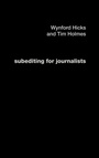 Cover: Subediting and Production for Journalists - Routledge