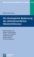 Cover: Die theologische Bedeutung der alttestamentlichen Weisheitsliteratur - Vandenhoeck & Ruprecht