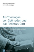 Cover: Als Theologen von Gott reden und das Reden zu Gott - Vandenhoeck & Ruprecht