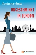 Cover: Ungeschminkt in London - H&auml;nssler