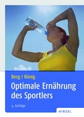 Cover: Optimale Ern&auml;hrung des Sportlers - Hirzel