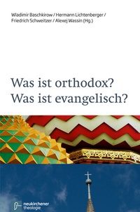 Abbildung von: Was ist orthodox? Was ist evangelisch? - Vandenhoeck & Ruprecht