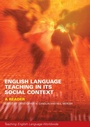 Cover: English Language Teaching in Its Social Context - Routledge