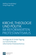 Cover: Kirche, Theologie und Politik im reformierten Protestantismus - Vandenhoeck & Ruprecht