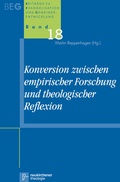 Cover: Konversion zwischen empirischer Forschung und theologischer Reflexion - Vandenhoeck & Ruprecht
