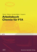 Cover: Arbeitsbuch Chemie f&uuml;r PTA - Deutscher Apotheker Verlag