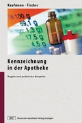 Cover: Kennzeichnung in der Apotheke - Deutscher Apotheker Verlag
