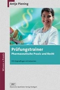 Cover: Pr&uuml;fungstrainer Pharmazeutische Praxis und Recht - Deutscher Apotheker Verlag
