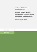 Cover: vorschen, denken, wizzen. Vom Wert des Genauen in den "ungenauen Wissenschaften" - Hirzel