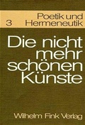 Cover: Die nicht mehr sch&ouml;nen K&uuml;nste - Brill Deutschland GmbH