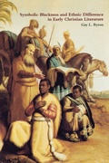 Cover: Symbolic Blackness and Ethnic Difference in Early Christian Literature - Routledge