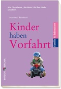 Cover: Kinder haben Vorfahrt - Butzon & Bercker