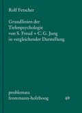 Bild: Grundlinien der Tiefenpsychologie von S. Freud und C. G. Jung in vergleichender Darstellung - frommann-holzboog