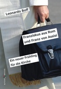 Cover: Franziskus aus Rom und Franz von Assisi - Butzon & Bercker