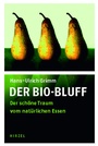 Cover: Der Bio-Bluff - Hirzel