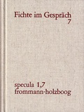Cover: J. G. Fichte im Gespr&auml;ch / Berichte der Zeitgenossen. B&auml;nde 1-7 - frommann-holzboog
