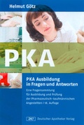 Cover: Die PKA-Ausbildung in Fragen und Antworten - Deutscher Apotheker Verlag