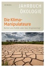 Cover: Die Klima-Manipulateure - Hirzel
