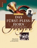 Cover: Das F&uuml;rst-Pless-Horn - J. Neumann-Neudamm Melsungen