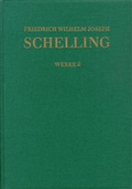 Cover: Friedrich Wilhelm Joseph Schelling: Historisch-kritische Ausgabe / Reihe I: Werke. Band 2 - frommann-holzboog