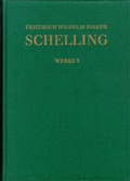 Cover: Friedrich Wilhelm Joseph Schelling: Historisch-kritische Ausgabe / Reihe I: Werke. Band 3 - frommann-holzboog