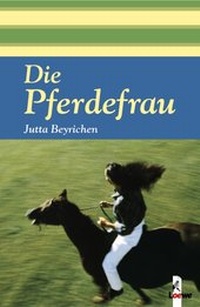 Enlarge image Cover: Die Pferdefrau - Loewe