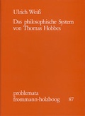 Cover: Das philosophische System von Thomas Hobbes - frommann-holzboog