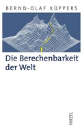 Cover: Die Berechenbarkeit der Welt - Hirzel