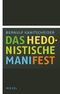 Cover: Das hedonistische Manifest - Hirzel