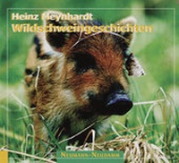 Enlarge image Cover: Wildschweingeschichten - J. Neumann-Neudamm Melsungen